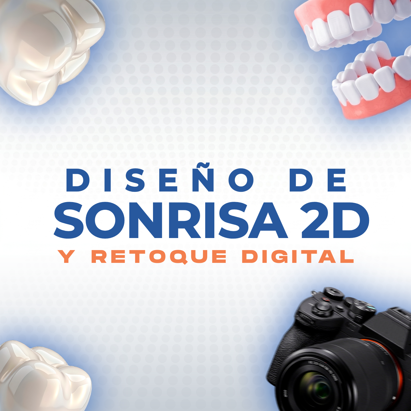 Portada de Diseño de Sonrisa 2D y Retoque Digital