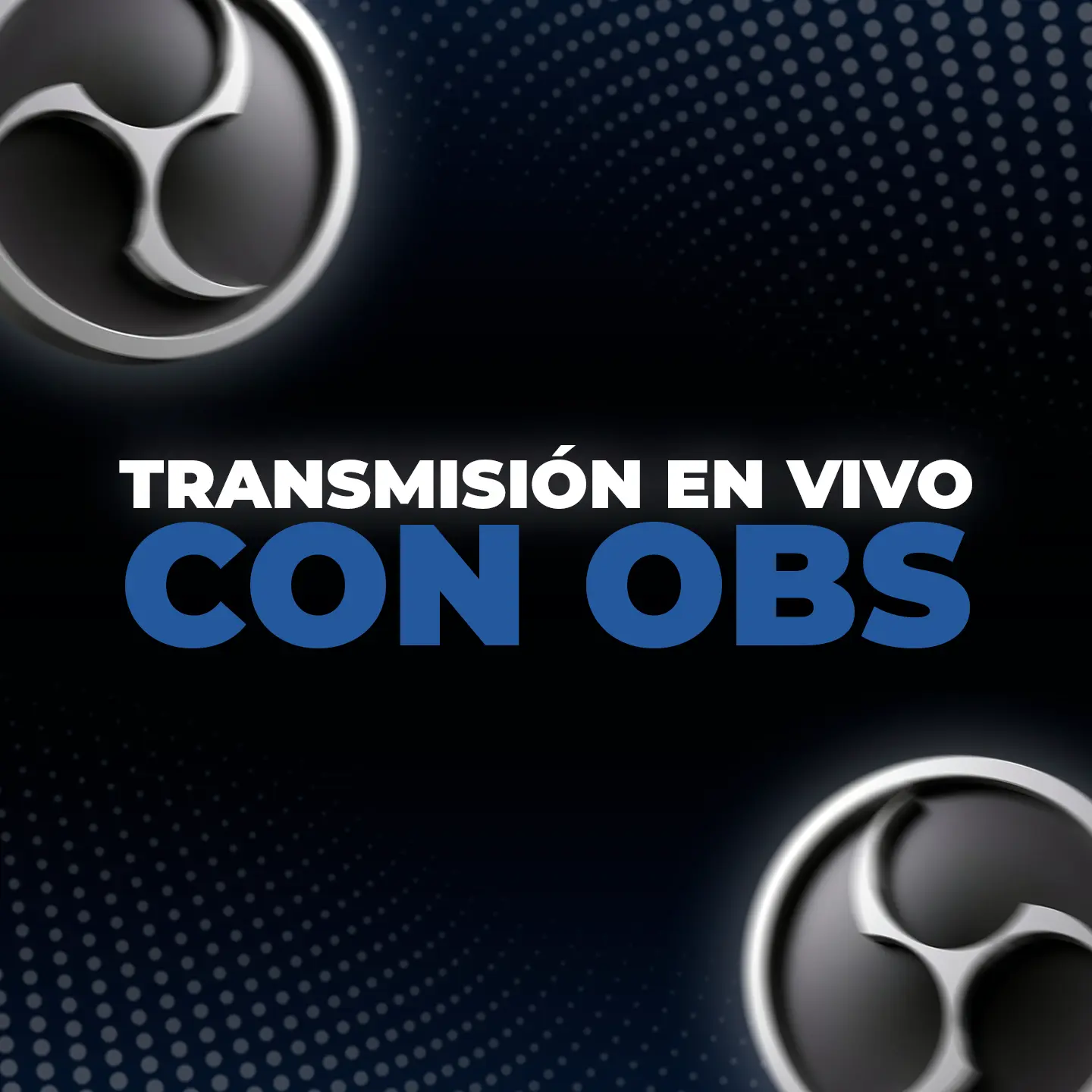 Portada de Transmisión en vivo con OBS Streaming